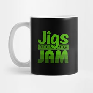 Jigs Are My Jam Mug